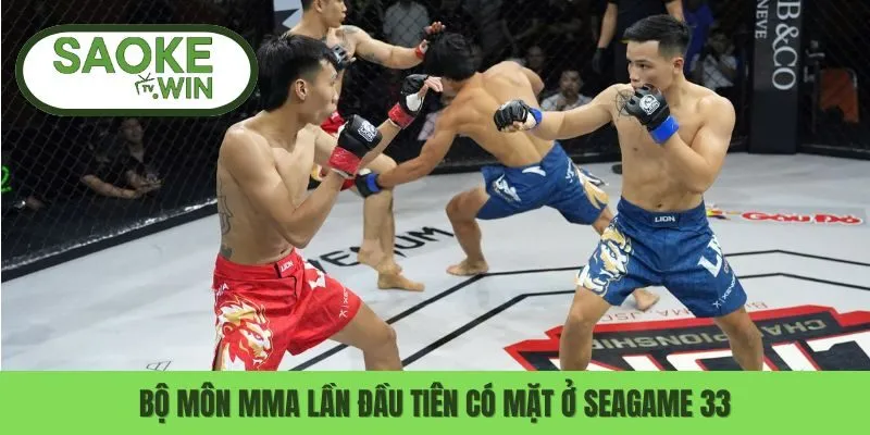 Lần Đầu Bộ Môn MMA Có Mặt Tại Seagame 33 1 Bộ môn MMA lần đầu tiên có mặt ở Seagame 33