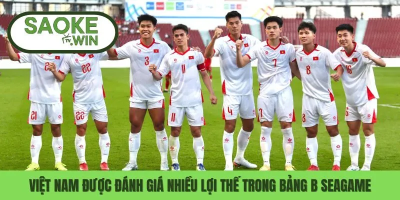Nhận Định Đối Thủ Chung Bảng Đấu Với U22 Việt Nam Tại Seagame 1 Việt Nam được đánh giá nhiều lợi thế trong bảng B Seagame